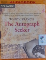 The Autograph Seeker written by Tony V. Frances performed by Tavish Bhattacharya on MP3 CD (Unabridged)